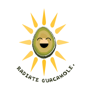 Radiate Positivity: Guacamole Edition T-Shirt