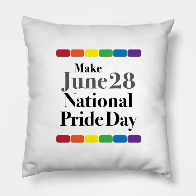 Make June 28 National Pride Day Pillow by Palomar Studio