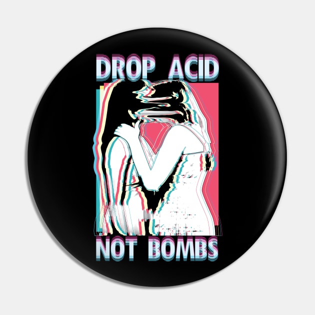 Acid Tshirt Drop Acid Not Bombs Pin by avshirtnation