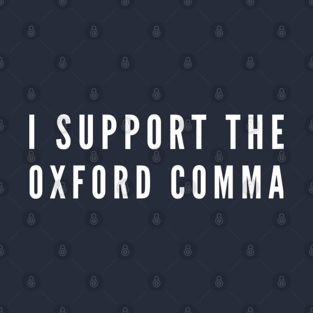 I Support the Oxford Comma by GrayDaiser