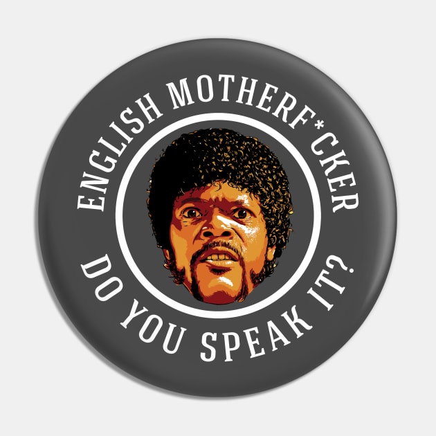 English Motherf*cker - Do you speak it? Pin by BodinStreet