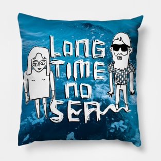 Funny, Ocean Sea Summer Vibe, Long Time No Sea Pillow