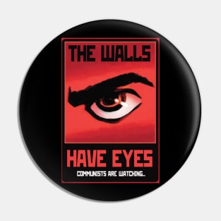 The walls have eyes Pin