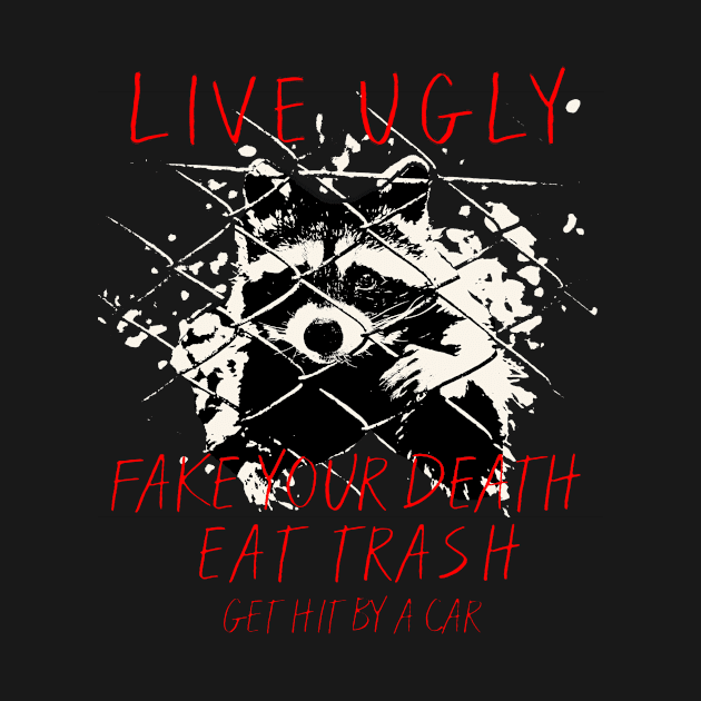 Opossum Quotes Live Ugly Fake Your Death Eat Trash Get Hit By A Car by cranky store