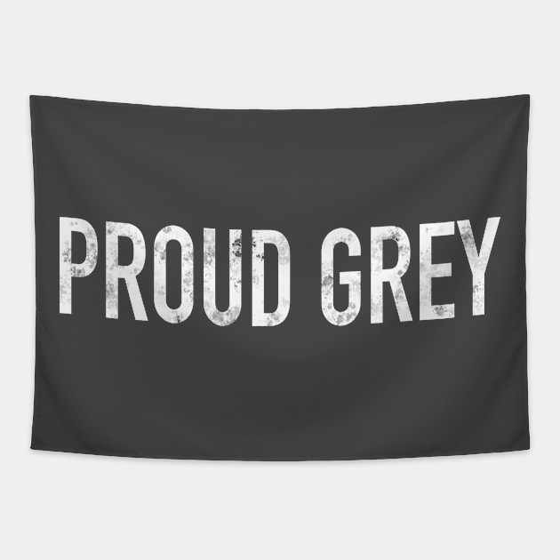 Proud Grey (UK) Tapestry by The Straight Sh*t