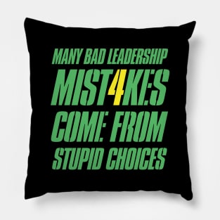 Bad Leadership Mistakes Pillow