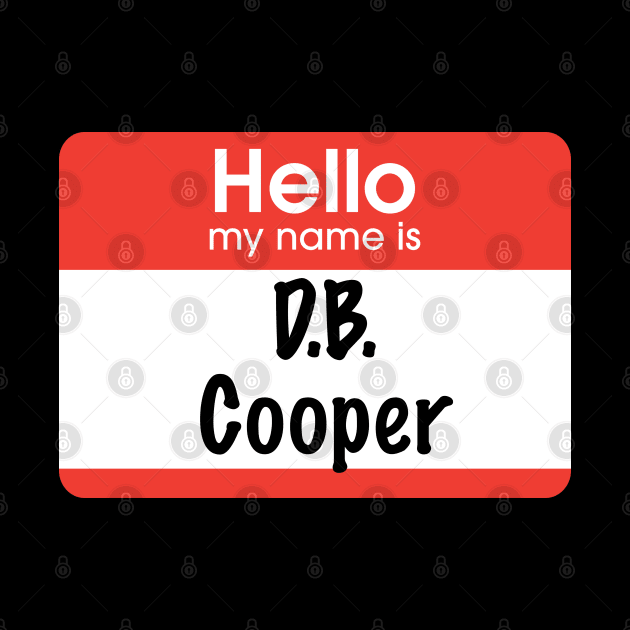 Hello my name is D.B. Cooper by BodinStreet