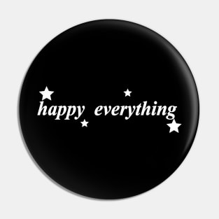 happy everything Pin