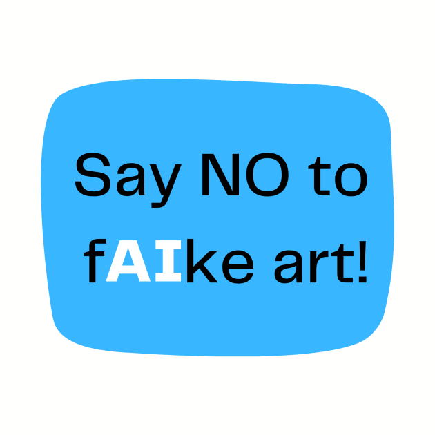 Say no to to fake art by HMShirts