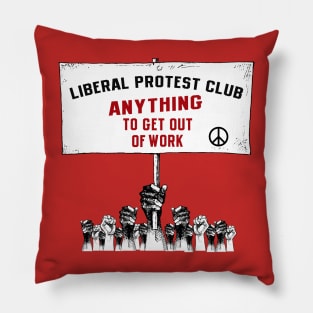 LIBERAL PROTEST CLUB Pillow