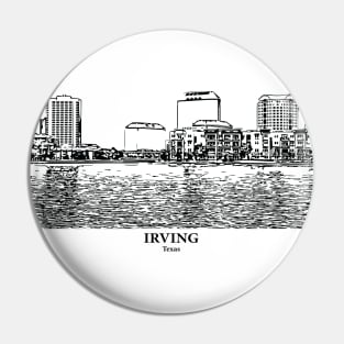 Irving - Texas Pin