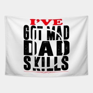 Amazing Dad Have Got Mad Skills Tapestry