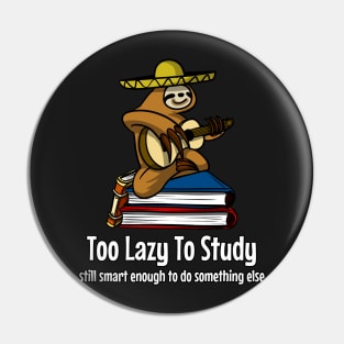 Lazy Sloth Guitarist Too Lazy To Study Books Pin