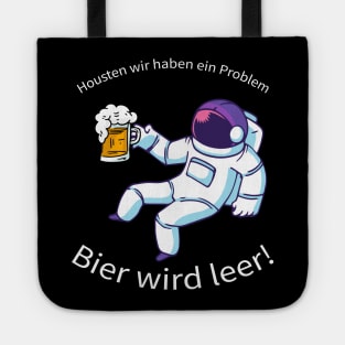 Houston wir haben ein Problem Shirt Tote