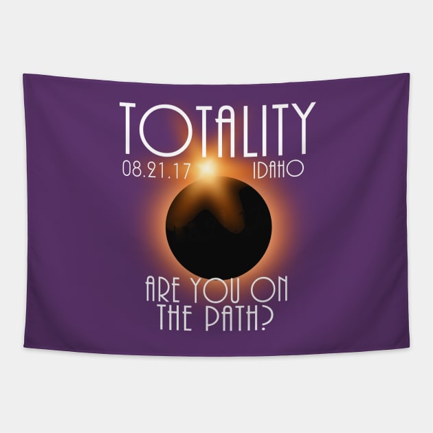 Total Eclipse Shirt - Totality IDAHO Tshirt, USA Total Solar Eclipse T-Shirt August 21 2017 Eclipse T-Shirt T-Shirt Tapestry by BlueTshirtCo