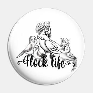 Flock Life Pin