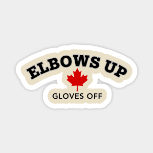 Elbows Up Gloves Off Magnet