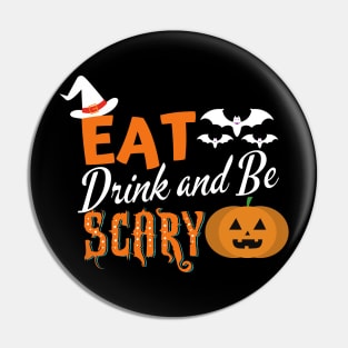 Eat, Drink and Be Scary Pin