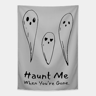 Haunt Me When You're Gone Tapestry