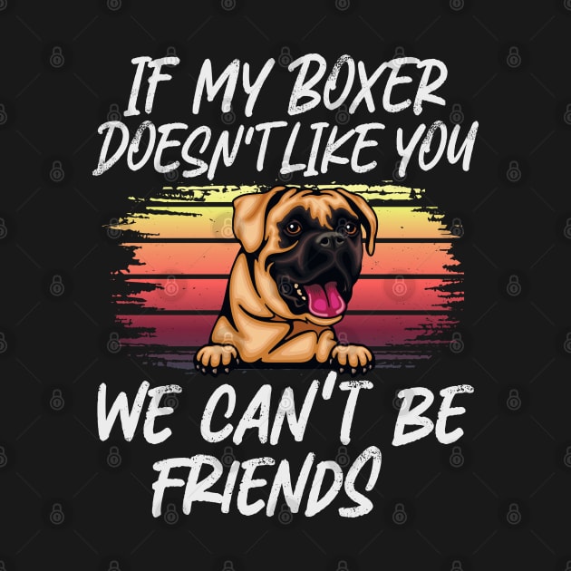 Boxer Dog Owner Dog Lover Funny Quote Retro sunset by ARTBYHM