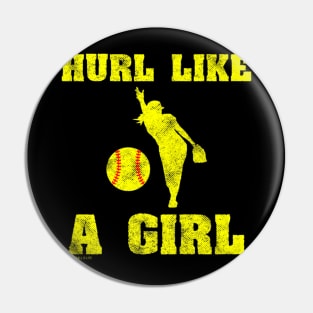 Hurl Like A Girl Softball Player Pin