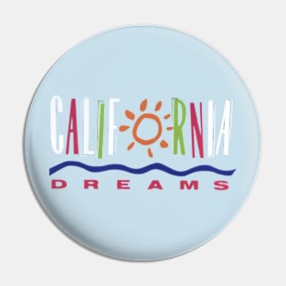 California Dreams Pin