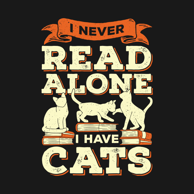 I Never Read Alone I Have Cats by Dolde08