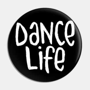 Dancer Life, Typography for Dance Life Pin