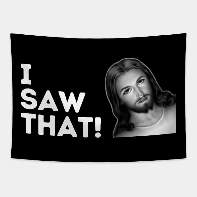 JESUS meme i saw that! Tapestry by AMOS_STUDIO