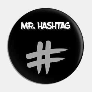 Mr. HASHTAG Pin