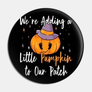 We're Adding Little Pumpkin to Our Patch, Halloween Pregnancy Announcement Pin