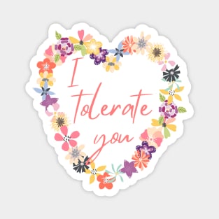 I Tolerate You Magnet