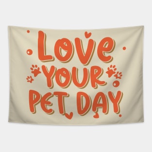 National Love Your Pet Day – February Tapestry