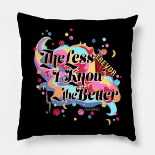 The Less I Know the Better by Tame Impala Pillow