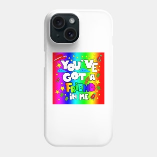 Got a friend with toys and fun graphic tees ecopop in pride colors Phone Case