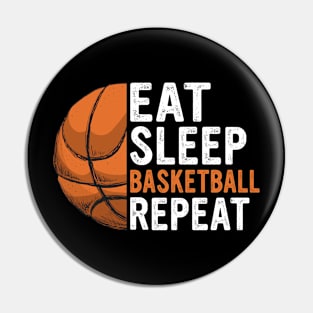 Eat Sleep Basketball Repeat Funny Basketball Players Kids Pin