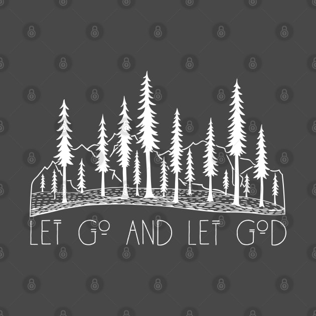 Let Go and Let God Outdoors In The Wilderness by Move Mtns