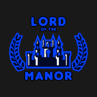 Lord of the Manor T-Shirt