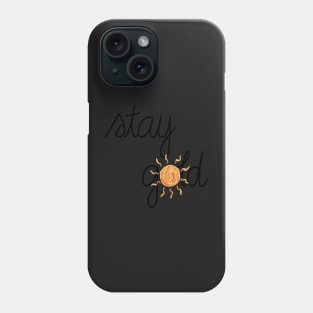 Stay Gold with a sun Phone Case