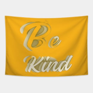 Be Kind - Quotes printed Tapestry