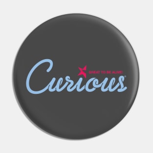 Curious! Pin