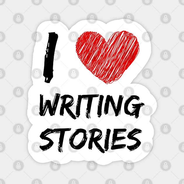 I Love Writing Stories Magnet by Eat Sleep Repeat