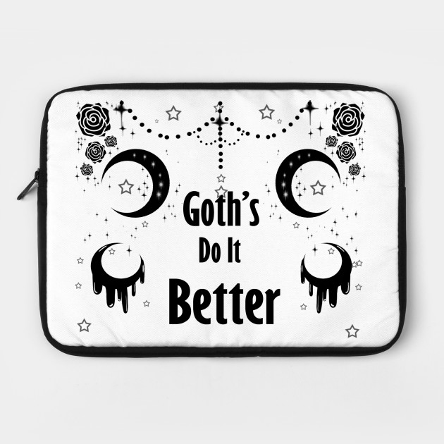 Goth's Do it Better