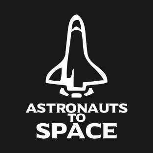 astronauts space shuttle universe T-Shirt