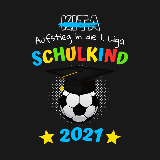 Schulkind 1. Klasse 2021 Einschulung Kind Fußball by Foxxy Merch