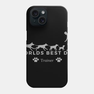 Worlds best dog trainer Phone Case