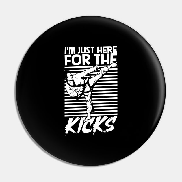 Just here for the kicks - Tang Soo Do Pin by Modern Medieval Design