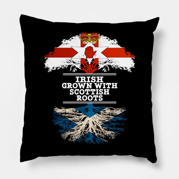 Northern Irish Grown With Scottish Roots - Gift for Scottish With Roots From Scotland Pillow by Country Flags