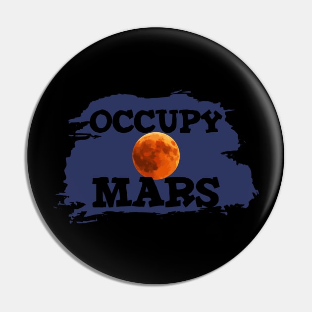 Occupy Mars Pin by Untildaystory