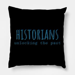 historians unlocking the past Pillow